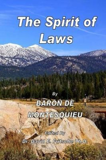 The Spirit of Laws Volume 2 by David E Fritsche Th D 9781507606964