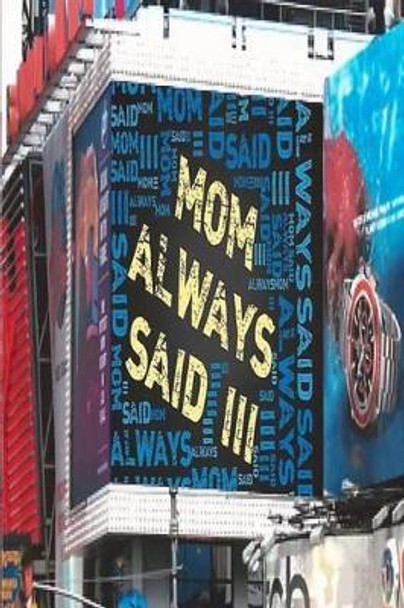 Mom Always Said III by Jackie Sabuda 9781494916589