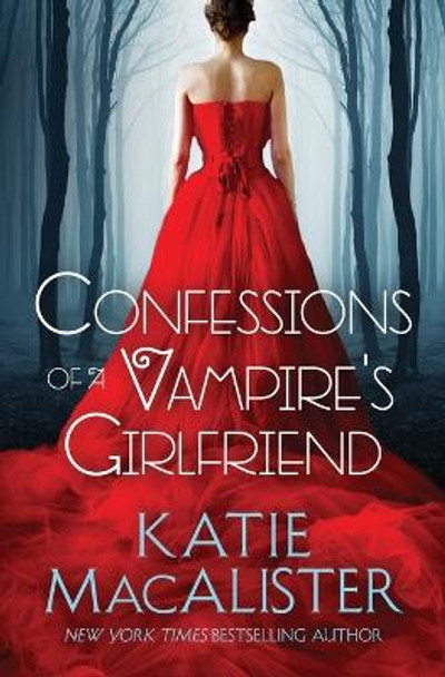 Confessions of a Vampire's Girlfriend by Katie MacAlister 9781945961045