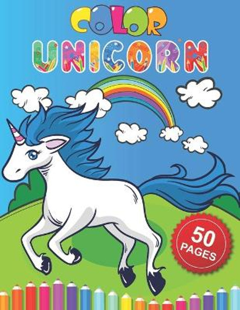 Color Unicorn: Fun Activity Coloring Book For Children, 50 Magical Pages with Unicorns by Barkoun Press 9798556991026