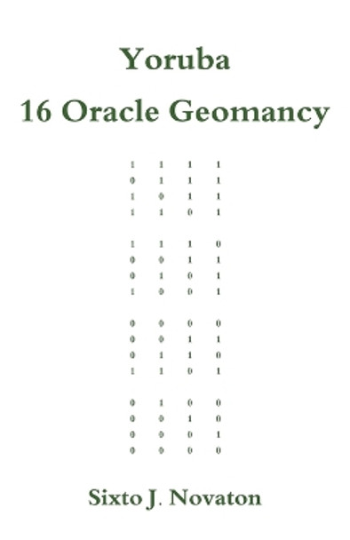 Yoruba 16 Oracle Geomancy by Sixto J Novaton 9784902837162