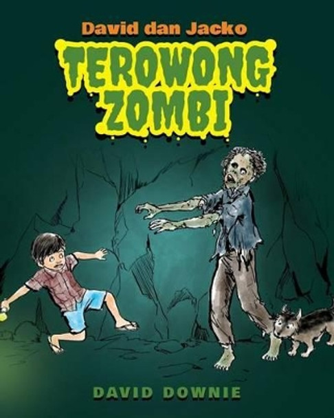 David dan Jacko: Terowong Zombi (Malay Edition) by David Downie 9781922159564