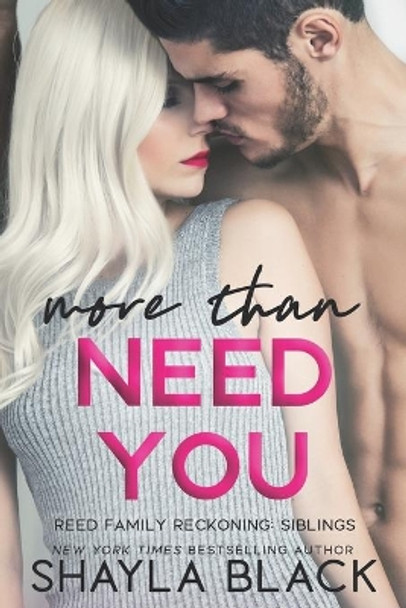 More Than Need You by Shayla Black 9781936596454