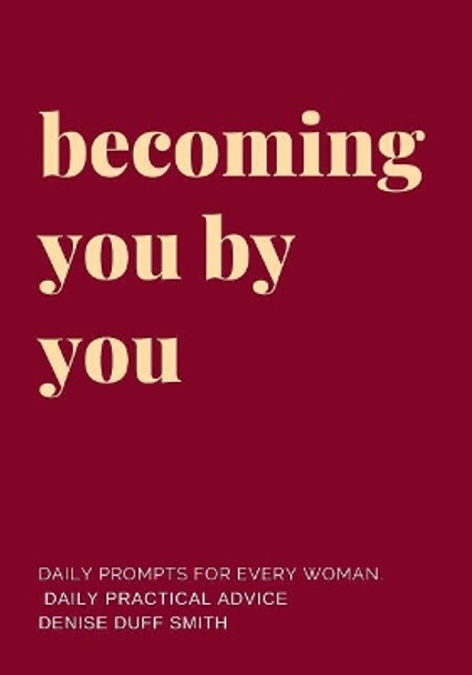 Becoming You by You by Denise Duff Smith 9781798422106