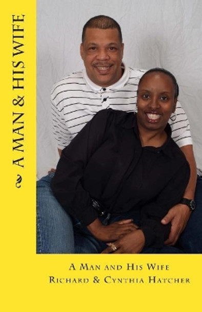 A Man and His Wife by Richard Hatcher 9781463535520