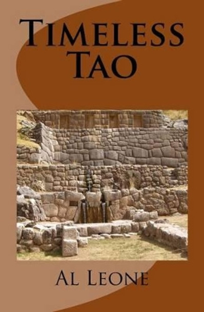 Timeless Tao by Al T Leone 9781495352805