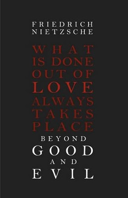 Beyond Good and Evil by Friedrich Wilhelm Nietzsche 9781936594078