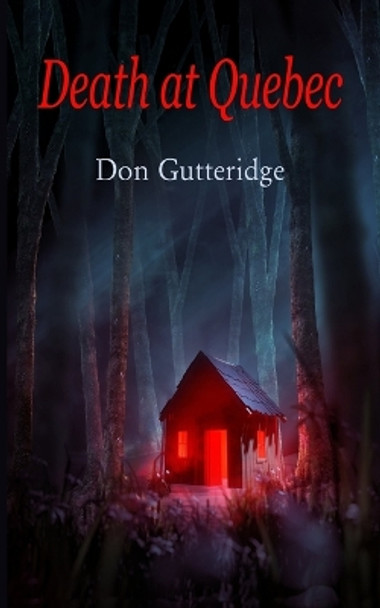 Death at Quebec by Don Gutteridge 9781989786703