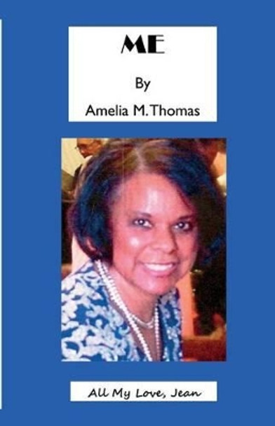 Me by Amelia M Thomas 9781931671194