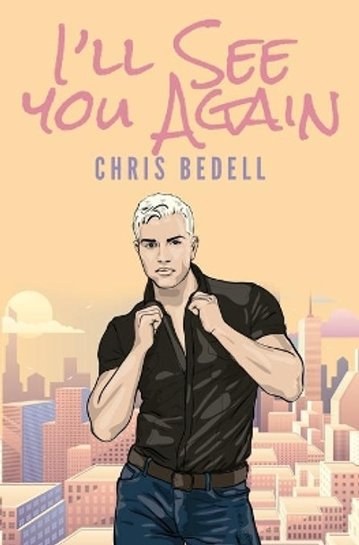 I'll See You Again by Chris Bedell 9798621400293