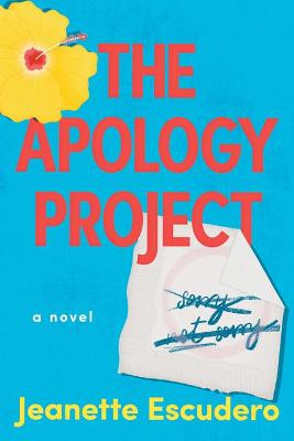 The Apology Project: A Novel by Jeanette Escudero