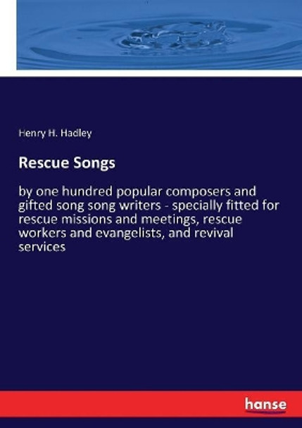 Rescue Songs by Henry H Hadley 9783337266684