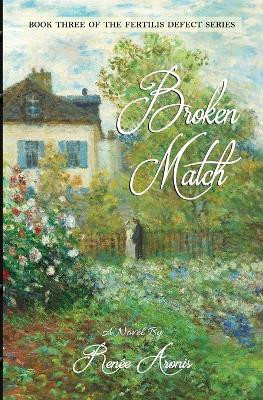 Broken Match by Renee Aronis 9781736798348