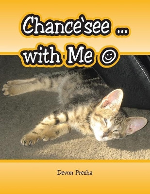 Chance'See ... with Me by Devon Presha 9781503524750