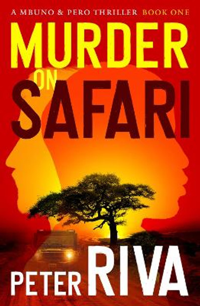 Murder on Safari by Peter Riva 9781504085366