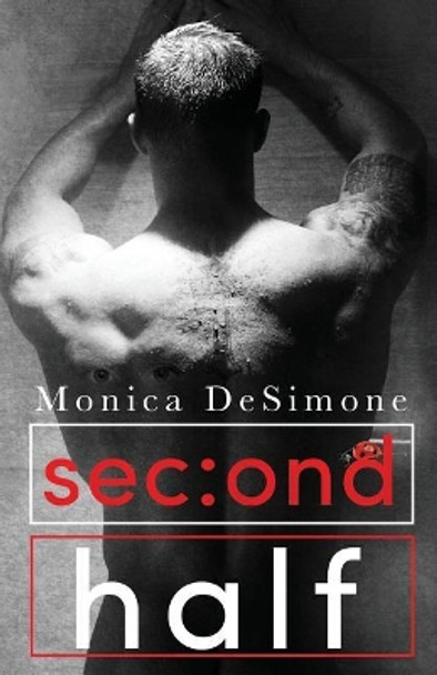 Second Half by Monica Desimone 9781483580500