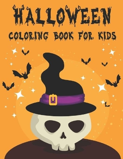 Halloween Coloring Book for Kids: Spooky Coloring Book for Kids Scary Halloween Monsters, Pumpkin, Witches and Haunted Houses Coloring Pages for Kids to Color by Blue Sea Publishing House 9798673434574