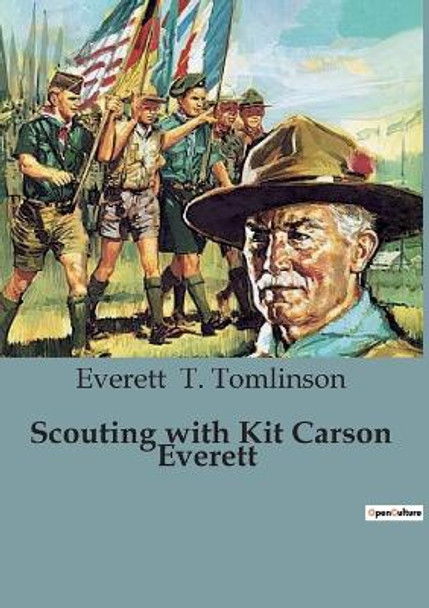 Scouting with Kit Carson Everett by Everett T Tomlinson 9791041950027