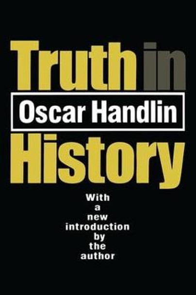 Truth in History by Oscar Handlin
