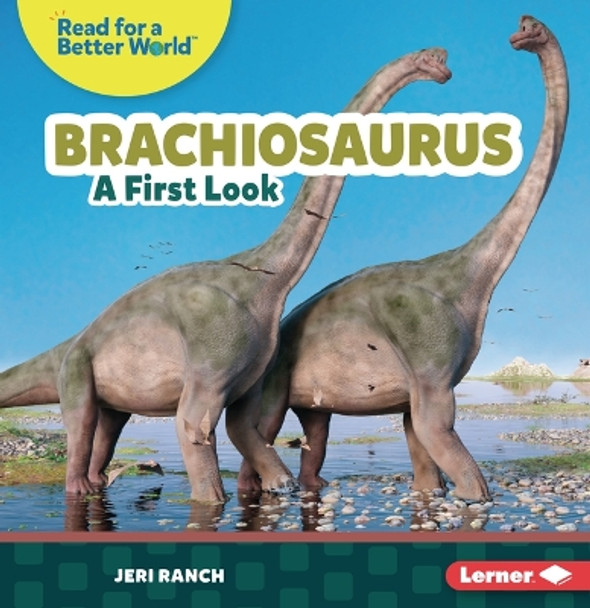 Brachiosaurus: A First Look by Jeri Ranch 9798765603468