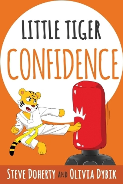 Little Tiger - Confidence by Steve Doherty 9798986810645