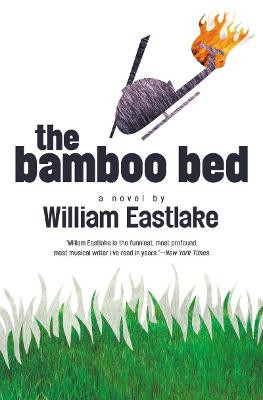 The Bamboo Bed by William Eastlake