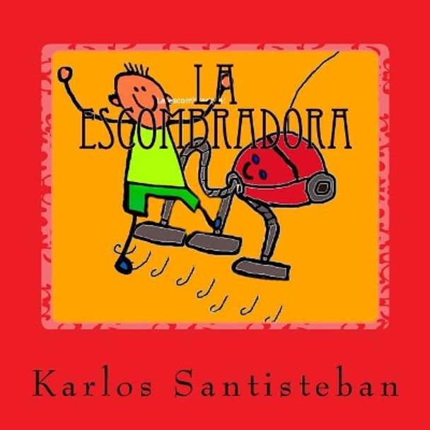 La escombradora by Karlos Santisteban 9781986048132