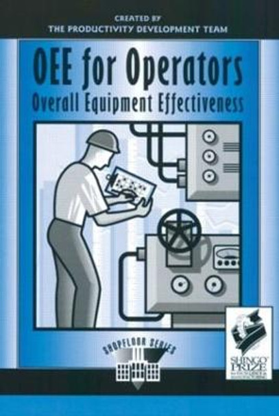 OEE for Operators: Overall Equipment Effectiveness by Productivity Press Development Team