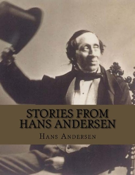 Stories from Hans Andersen by Jhon La Cruz 9781530548347