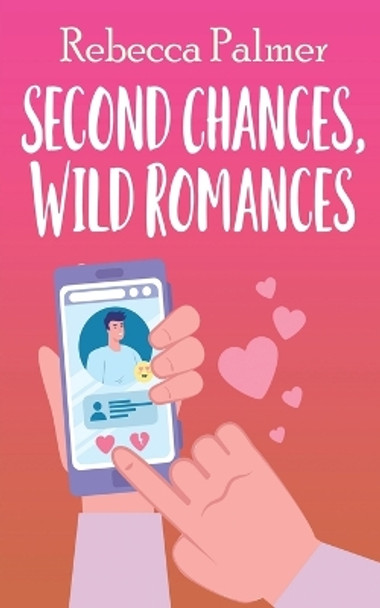 Second Chances, Wild Romances by Rebecca Palmer 9784824186126