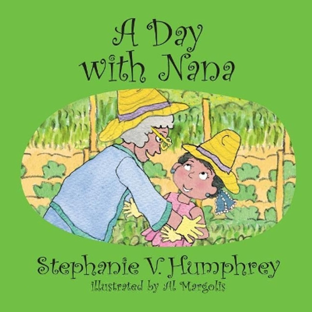 A Day with Nana by Al Margolis 9781547202157