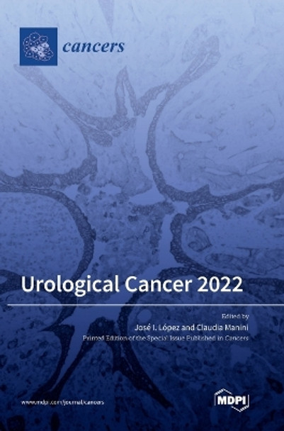 Urological Cancer 2022 by José I López 9783036569680