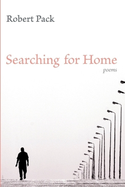 Searching for Home by Robert Pack 9781639821471