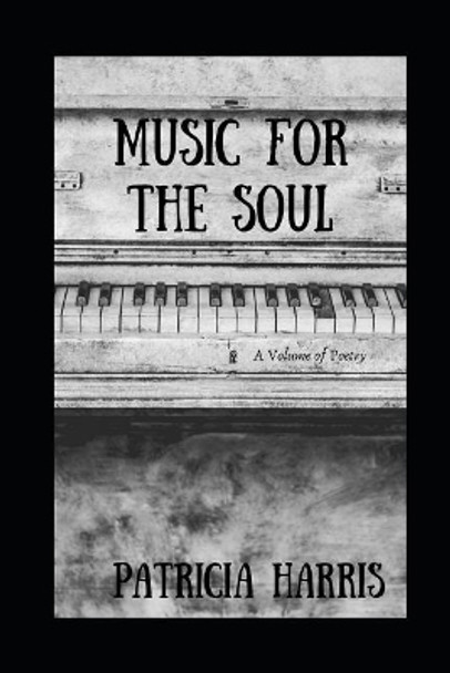 Music for the Soul by Patricia Harris 9781980990574