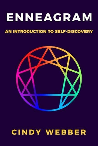 Enneagram: An Introduction to Self-Discovery by Cindy Webber 9781979844284