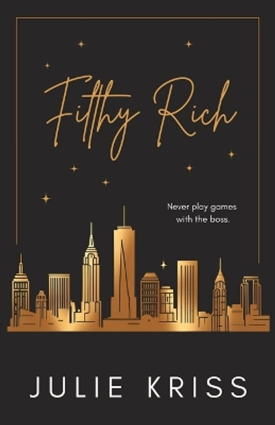 Filthy Rich by Julie Kriss 9781989121054