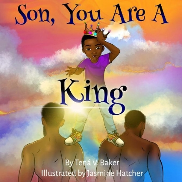 Son, You Are A King by Jasmine Hatcher 9781733243605