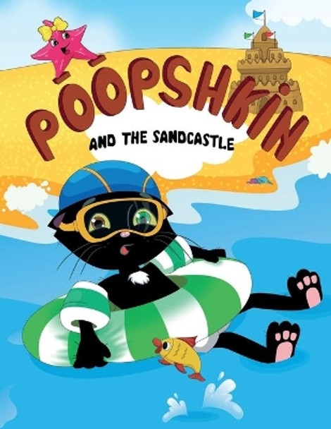 Poopshkin and the Sandcastle by Kristina Nokes 9781953407023