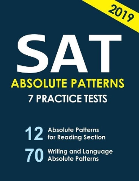 SAT ABSOLUTE PATTERNS 7 practice tests by San 9781981819744