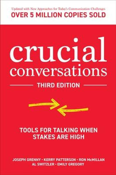 Crucial Conversations, Third Edition by Al Switzler