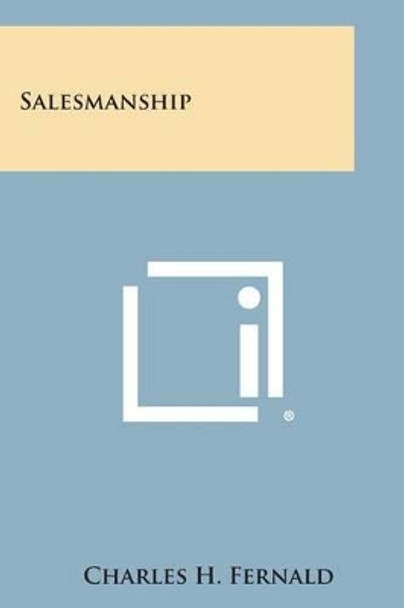 Salesmanship by Charles H Fernald 9781494118624