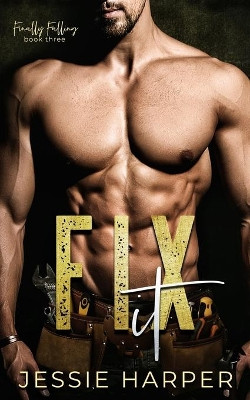 Fix It by Jessie Harper 9781735096155