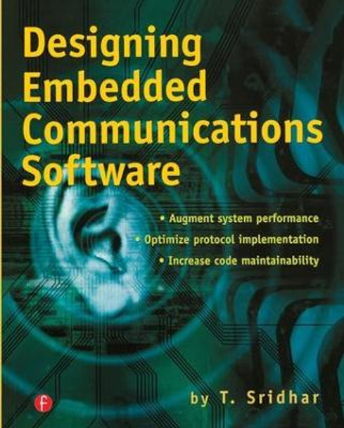 Designing Embedded Communications Software by T. Sridhar