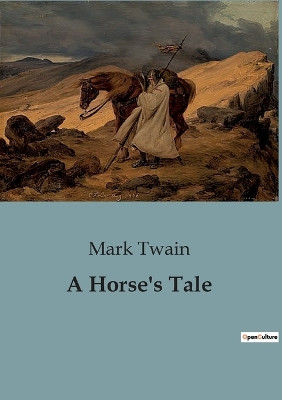 A Horse's Tale by Mark Twain 9791041820160