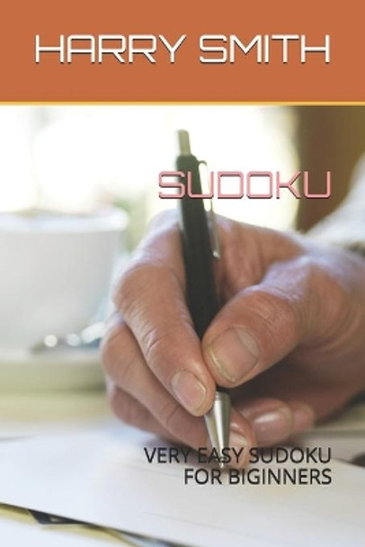 Sudoku: Very Easy Sudoku for Biginners by Harry Smith 9781661073169