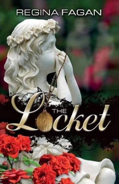 The Locket by Regina Marie Fagan 9781482015102