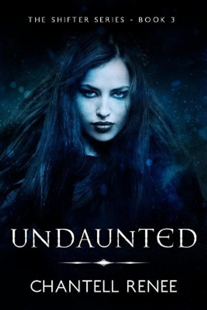 Undaunted by Chantell Renee 9781542419130