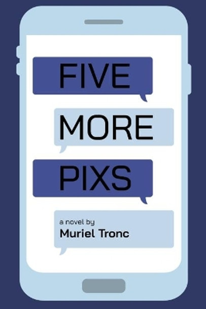 Five More Pixs by Muriel Tronc 9781734559309