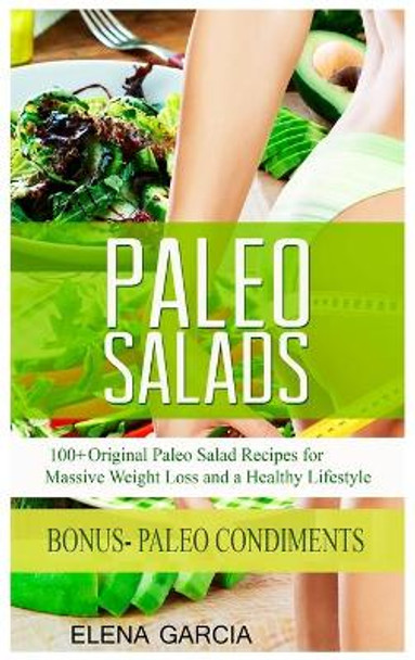 Paleo Salads by Elena Garcia 9781913857059