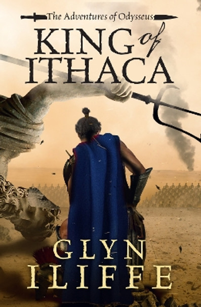 King of Ithaca by Glyn Iliffe 9781788631594